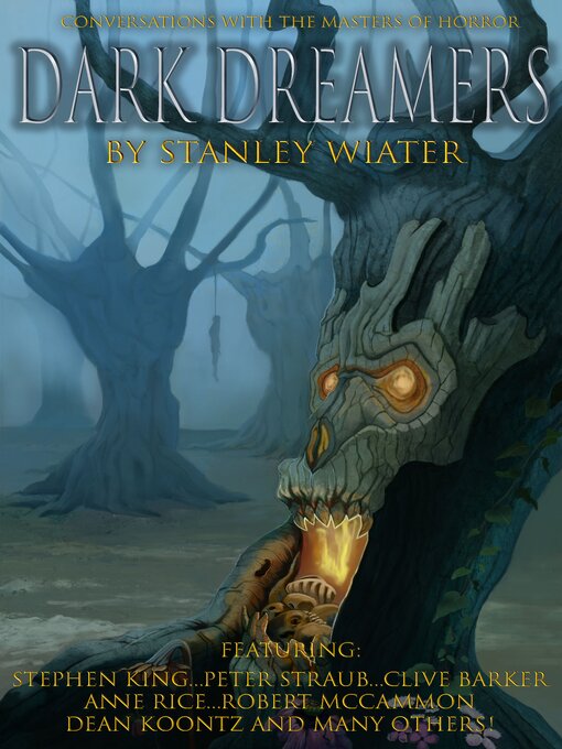 Title details for Dark Dreamers: Conversations with the Masters of Horror by Stanley Wiater - Available